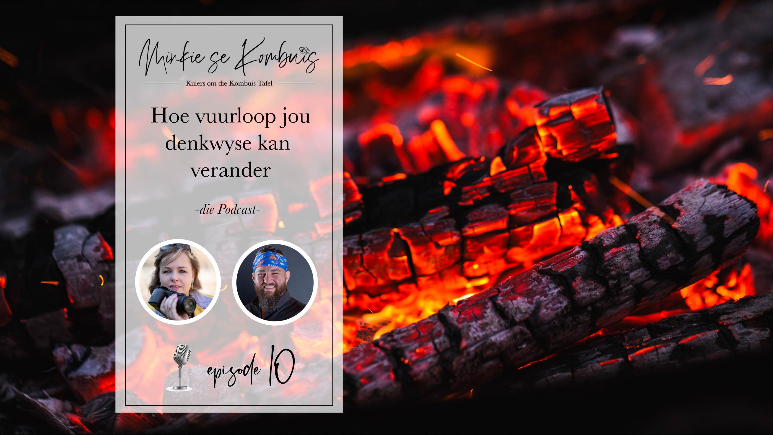 #10: Hoe vuurloop jou denkwyse kan verander